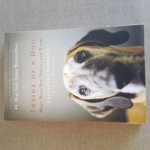 Inside of a Dog: What Dogs See, Smell, and Know by Alexandra Horowitz, Paperback